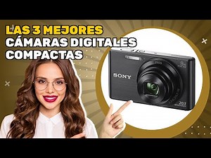 Las 3 mejores cámaras digitales compactas 2025: toda la información útil en un solo video