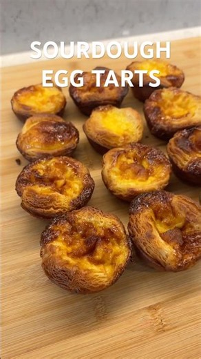 Made Bakehouse-style sourdough egg tarts!