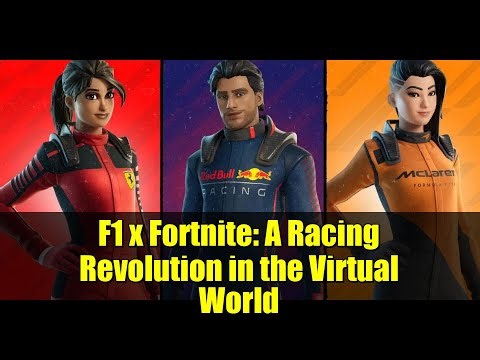 F1 x Fortnite: A Racing Revolution in the Virtual World