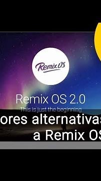 Las mejores alternativas a Remix OS (ahora que ha dicho adiós)