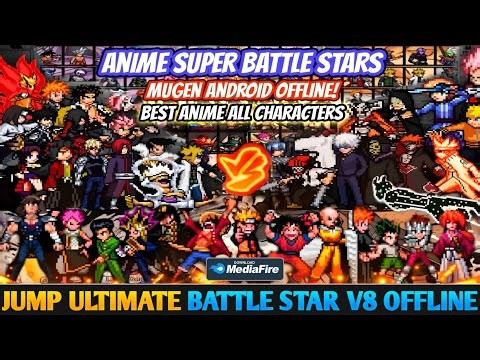 NEW‼️ Anime Ultimate Battle Star Mugen V8 Android [380+ Characters] Offline 2026