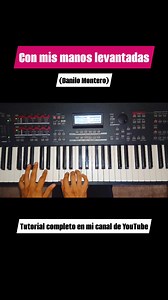 🔥🎹 Con mis manos levantadas — Tutorial #piano #pianotutorial #tutoriales #tutorial #pianista #acordes #chords #chordsprogression | Pianista Adorador