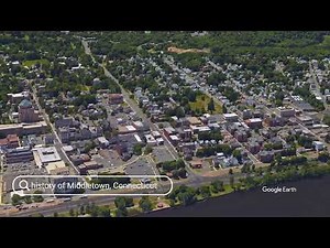 The history of Middletown, Connecticut