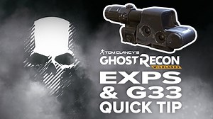 EXPS & G33 scope location and details - Quick Tip for Ghost Recon: Wildlands - Lightwave Al