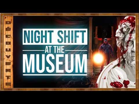 Night Shift at the Museum