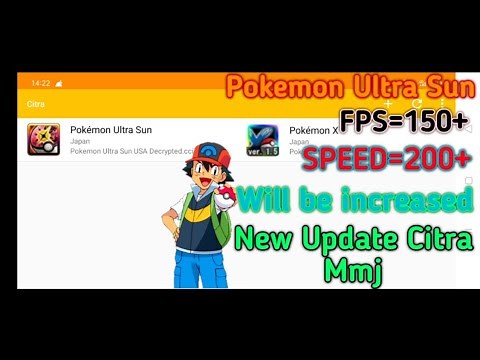 How to get Citra mmj 150+ fps and fix speed On Pokemon Ultra Sun on Android Full Explained