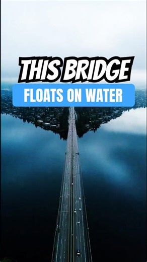 The Longest Floating Bridge on Earth