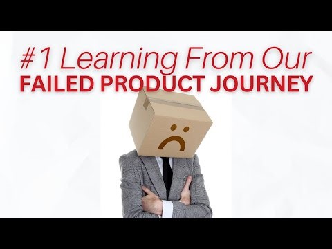 #1 Lesson from Our Failed Product Journey