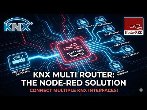 KNXUltimate EP 7 - KNX Multi Routing for Node-Red