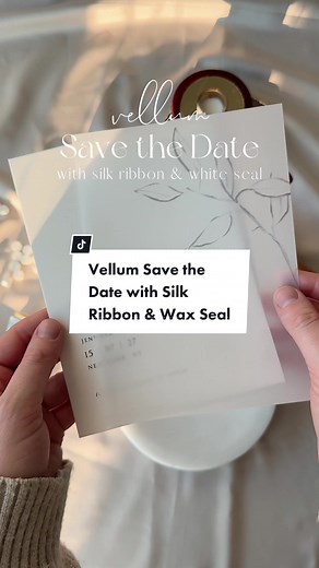 DIY Vellum Save the Date Invitation Tutorial with Silk Ribbon & Wax Seal