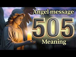 Angel Number 505 Meaning and Message from Your Angel Today