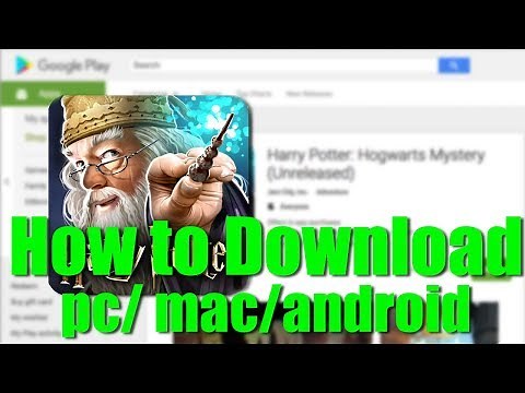 How to Download and Play Harry Potter Hogwarts Mystery on PC, Mac and Android