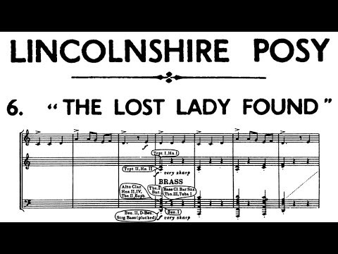 Lincolnshire Posy: 6. The Lost Lady Found - Percy Grainger