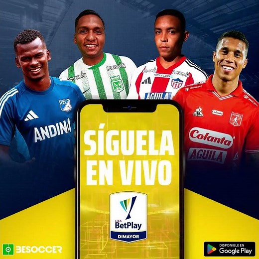 Sigue toda la Liga Betplay-Apertura en vivo con nuestra app.