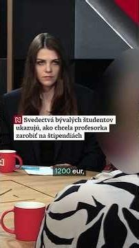 Svedectvá ukazujú, ako chcela profesorka zarobiť na štipendiách