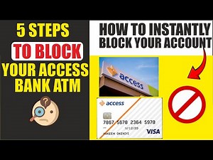 5 Ways to Block Access bank Account and ATM QUICKLY