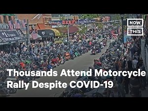 Thousands Attend Sturgis Motorcycle Rally Despite COVID-19 | NowThis