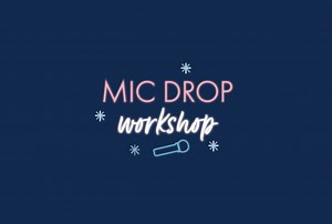 Launch Your Public Speaking Career | Join The Mic Drop Workshop®