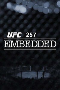 UFC 257 Embedded (2021) - TV Show