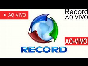 RECORD TV AO VIVO AGORA, ASSISTIR TV RECORD AO VIVO AGORA EM HD, Record ao vivo em tela cheia !!!!