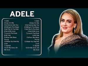 ADELE ~ Greatest Hits Full Album 2024 (Lyrics)