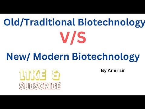 Difference between old/ Traditional Biotechnology and New / Modern Biotechnology‪@Amir_Biotech‬