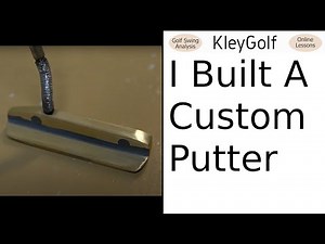 I built a custom Putter from SCRATCH