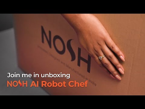 Unboxing ‪@letsnosh‬ : The AI Robot Chef That Cooks for You #aichef #cookingrobot #nosh
