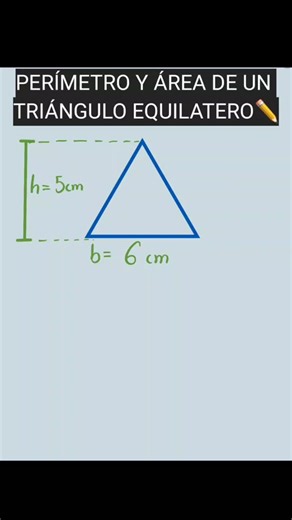 Perímetro y área del triángulo equilátero