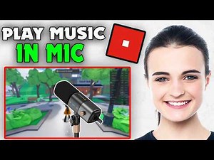 How to Play Music & Sounds Through Mic on Roblox (2026)
