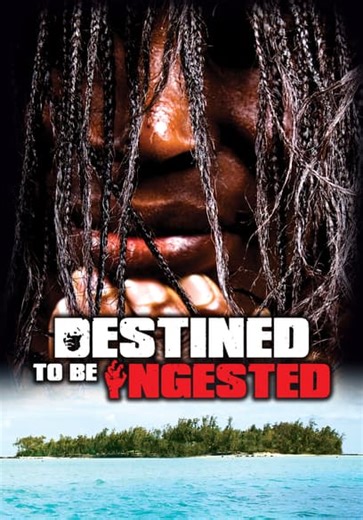 Destined to Be Ingested (2008)