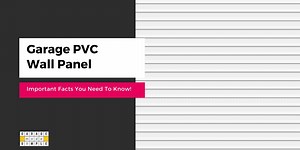 Are Garage PVC Wall Panels Any Good? (10 Interesting Facts To Know!)