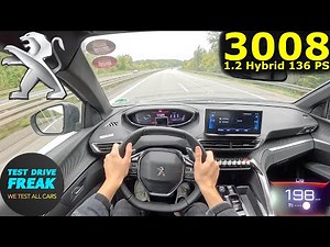 2023 Peugeot 3008 Hybrid 136 PS | Top Speed Autobahn POV Drive