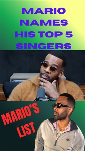 MARIO GIVES US HIS TOP 5 SINGERS #mario #rhythmandbluesmusic #top5 #singers #explore #fyp #singer