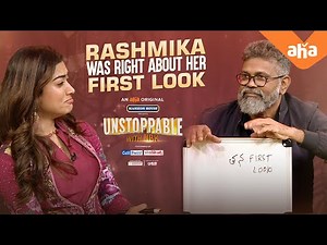 Rashmika was right about her first look| Unstoppable with NBK| ahavideoIN