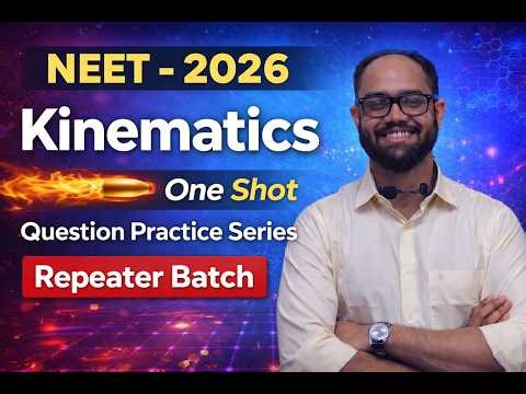 Kinematics | One Shot | Test Your Physics Preparation | Reapeater Batch | NEET - 2026 | BY - OM Sir