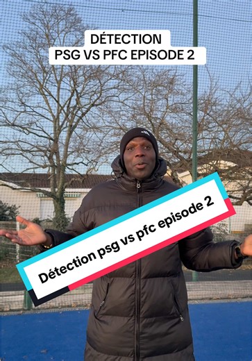 Détection PSG vs PFC Épisode 2 : La Rivalité
