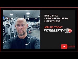 Bosu Ball Leg/Knee Raise By Life Fitness