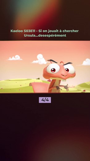Kaeloo S03E11 : À la recherche d'Ursula