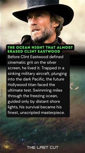 The Ocean Night That Almost Erased Clint Eastwood