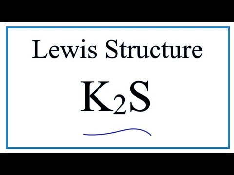 How to Draw the Lewis Dot Structure for K2S : Potassium sulfide