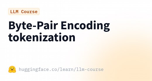 Byte-Pair Encoding tokenization · Hugging Face