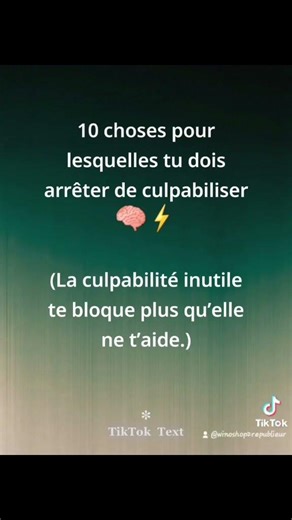 10 choses pour lesquelles tu dois arrêter de culpabiliser 🧠⚡