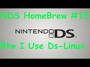NDS HomeBrew #15 - Btw I Use DSLinux in 2024