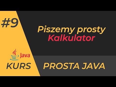 Piszemy kalkulator w Javie - kurs Prosta Java dla początkujących