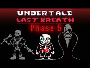 Undertale Last Breath Sans Phase 5 - Undertale Fangame - [Scratch]