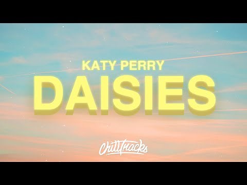 Katy Perry - Daisies (Lyrics) 🌼
