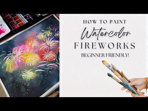 Easy Watercolor Fireworks Tutorial - Loose and flowy and beginner friendly