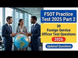 FSOT Practice Test 2026: Master the Top 30 Foreign Service Officer Exam Questions
