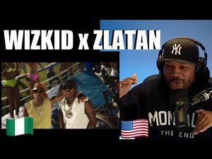 AMERICAN 🇺🇸 REACTS TO 🇳🇬 Wizkid - IDK ft. Zlatan (Official Video)